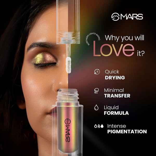 MARS Northern Lights Liquid Eyeshadow With Dual-Tone Chrome Effect | Liquid Shimmer | One Swipe Pigmentation